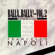 Francesco Napoli_Balla..Balla! Vol.2 Italian Hit Connection_iTunes Artwork_Gallery.jpg