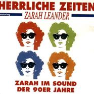 Herrliche Zeiten feat. Zarah Leander_Zarah im Sound der 90er Jahre.JPG