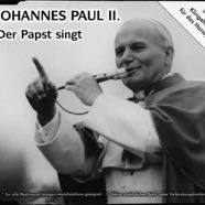 Johannes Paul II_Der Papst singt.jpg