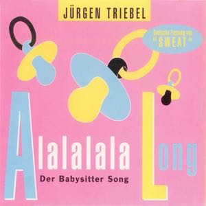 Jürgen Triebel_A Lalalala Long (Der Babysitter Song) - CD Single ZYX_F.jpeg