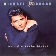 Michael Morgan_Nur die Liebe bleibt (CD Album).jpeg