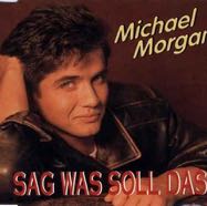 Michael Morgan_Sag was soll das (CD Single).jpg