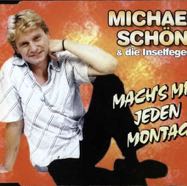 Michael Schoen_Mach´s mir jeden Montag (CD Single).jpg